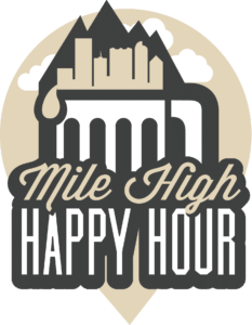 Mile High Happy Hour
